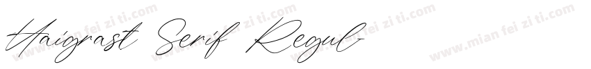 Haigrast Serif Regul字体转换